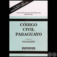 CDIGO CIVIL PARAGUAYO Y LEYES COMPLEMENTARIAS - 31 Edicin - Actualizado por MIGUEL NGEL PANGRAZIO CIANCIO / HORACIO ANTONIO PETTIT - Ao 2021